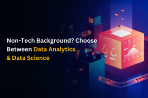 Discover whether Data Analytics or Data Science is better for non-tech professionals. Find the ideal IT course for your career goals!