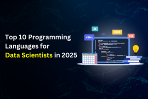 Learn about the top coding languages for data scientists in 2025, enhancing your career and technical expertise